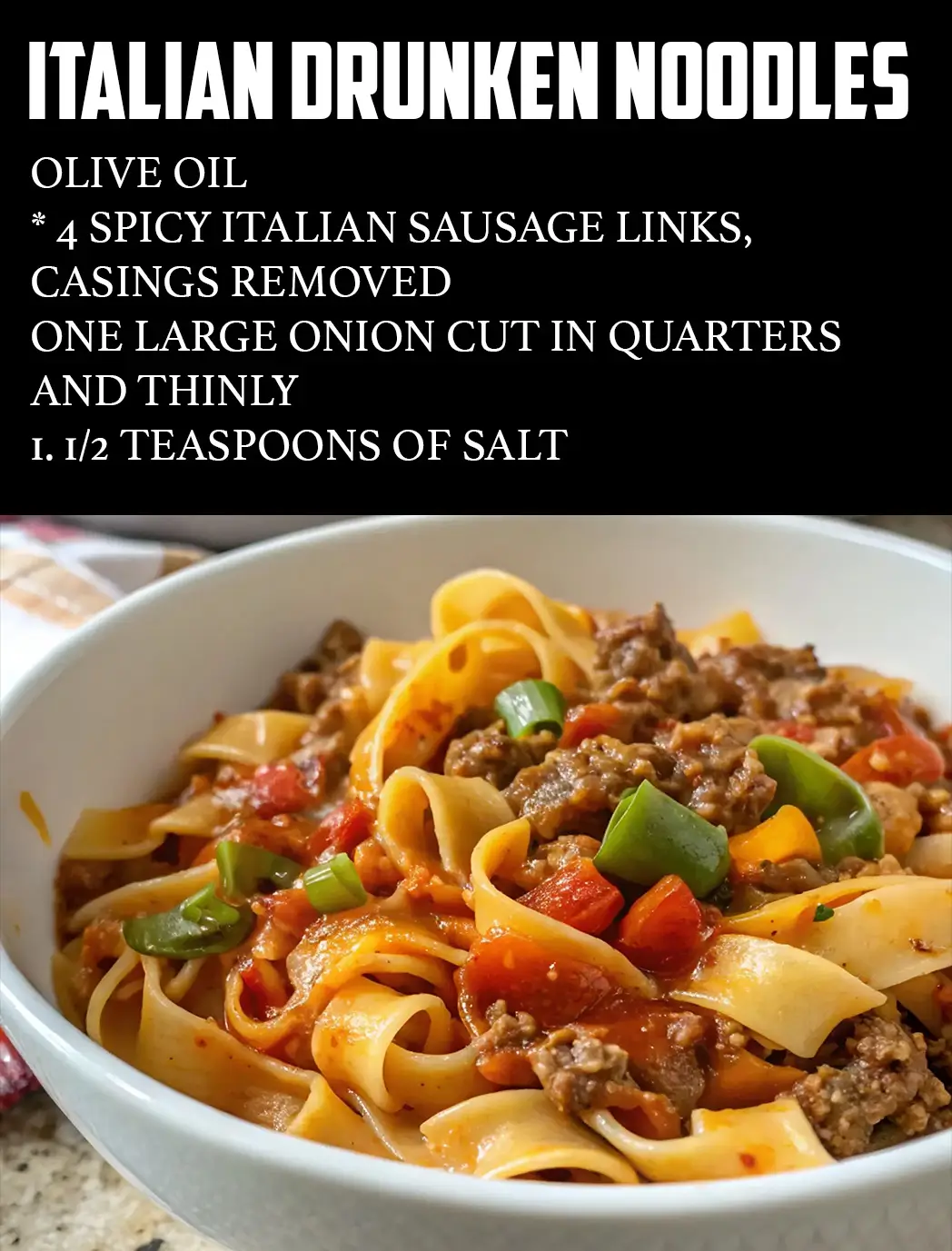 Italian Drunken Noodles