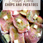 CROCKPOT RANCH CHOPS AND POTATOES