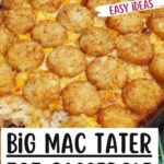 Big Mac Tater Tot Casserole