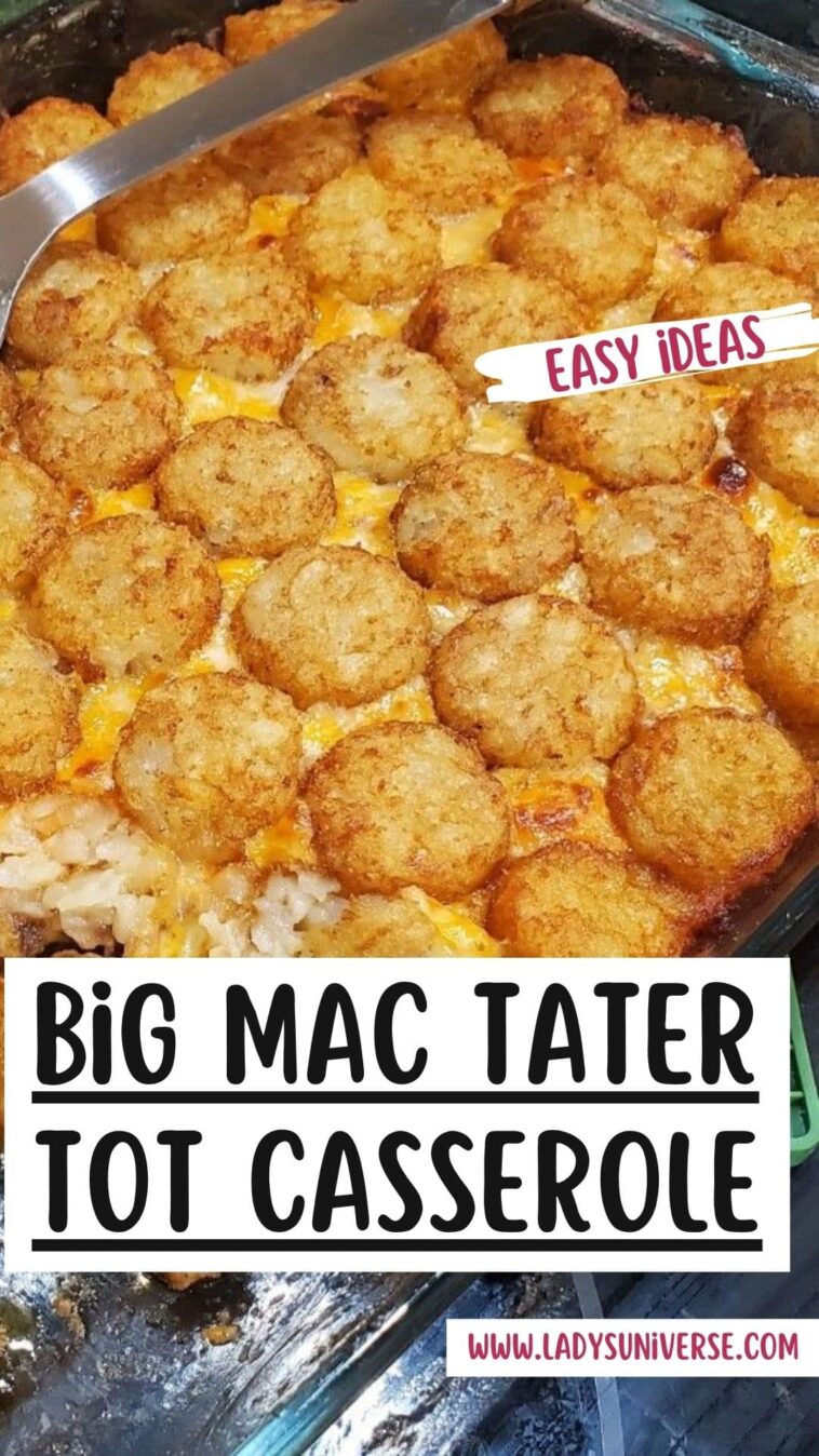 Big Mac Tater Tot Casserole