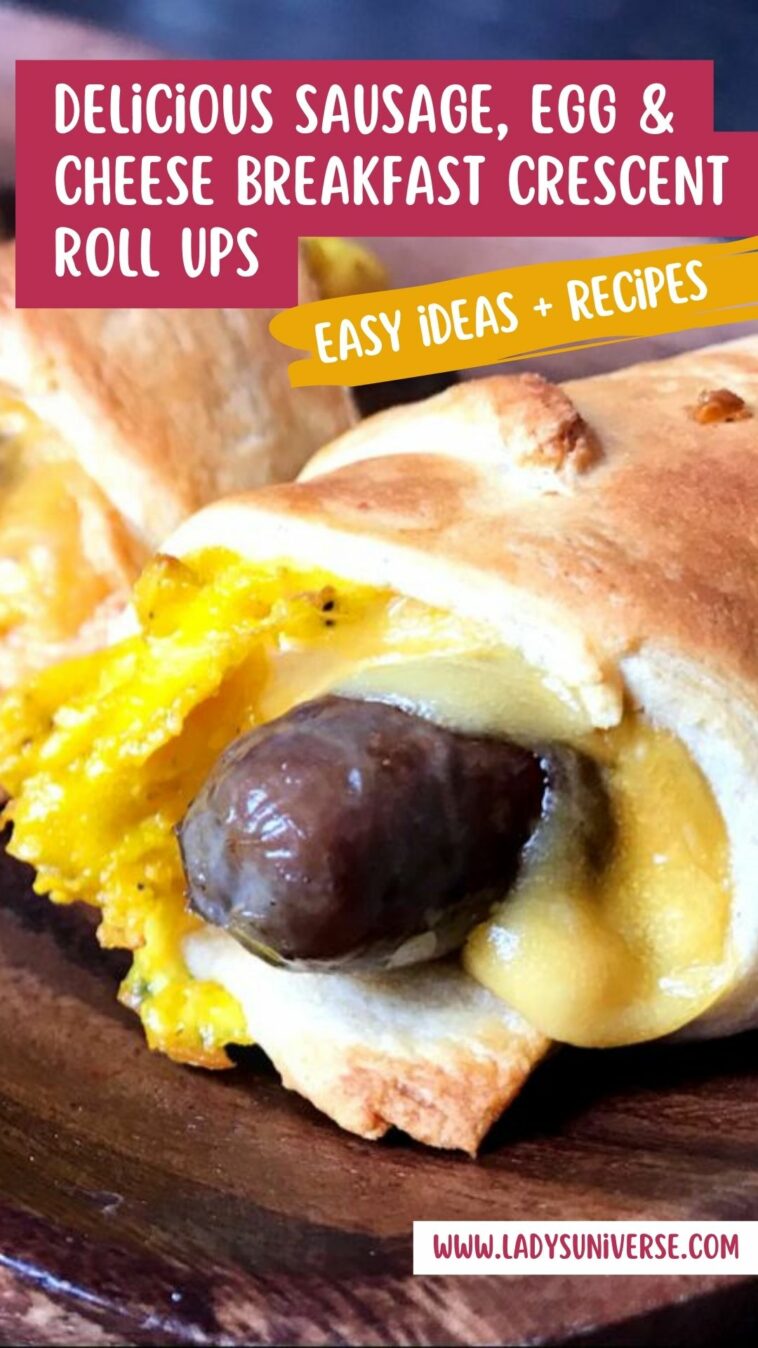 Delicious Sausage, Egg & Cheese Breakfast Crescent Roll Ups