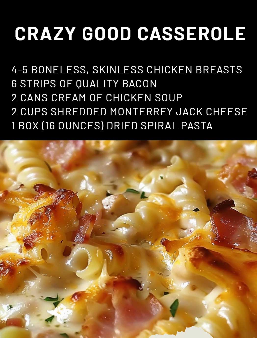 Crazy Good Casserole