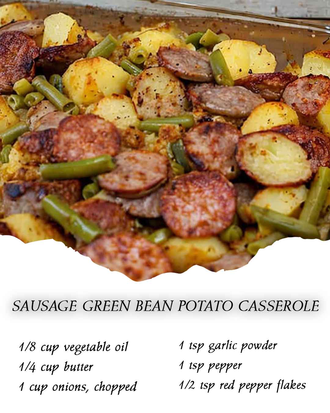 SAUSAGE GREEN BEAN POTATO CASSEROLE