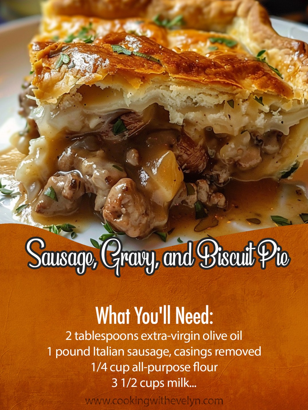 Sausage, Gravy, and Biscuit Pie