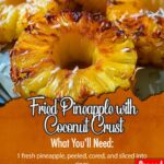 Fried Pineapple with Coconut Crust