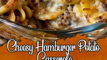 Cheesy Hamburger Potato Casserole