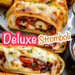 Deluxe Stromboli