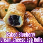 Baked Blueberry Cream Cheese Egg Rolls