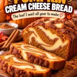 Pumpkin Cream Cheese Bread with a Cheesecake Ribbon